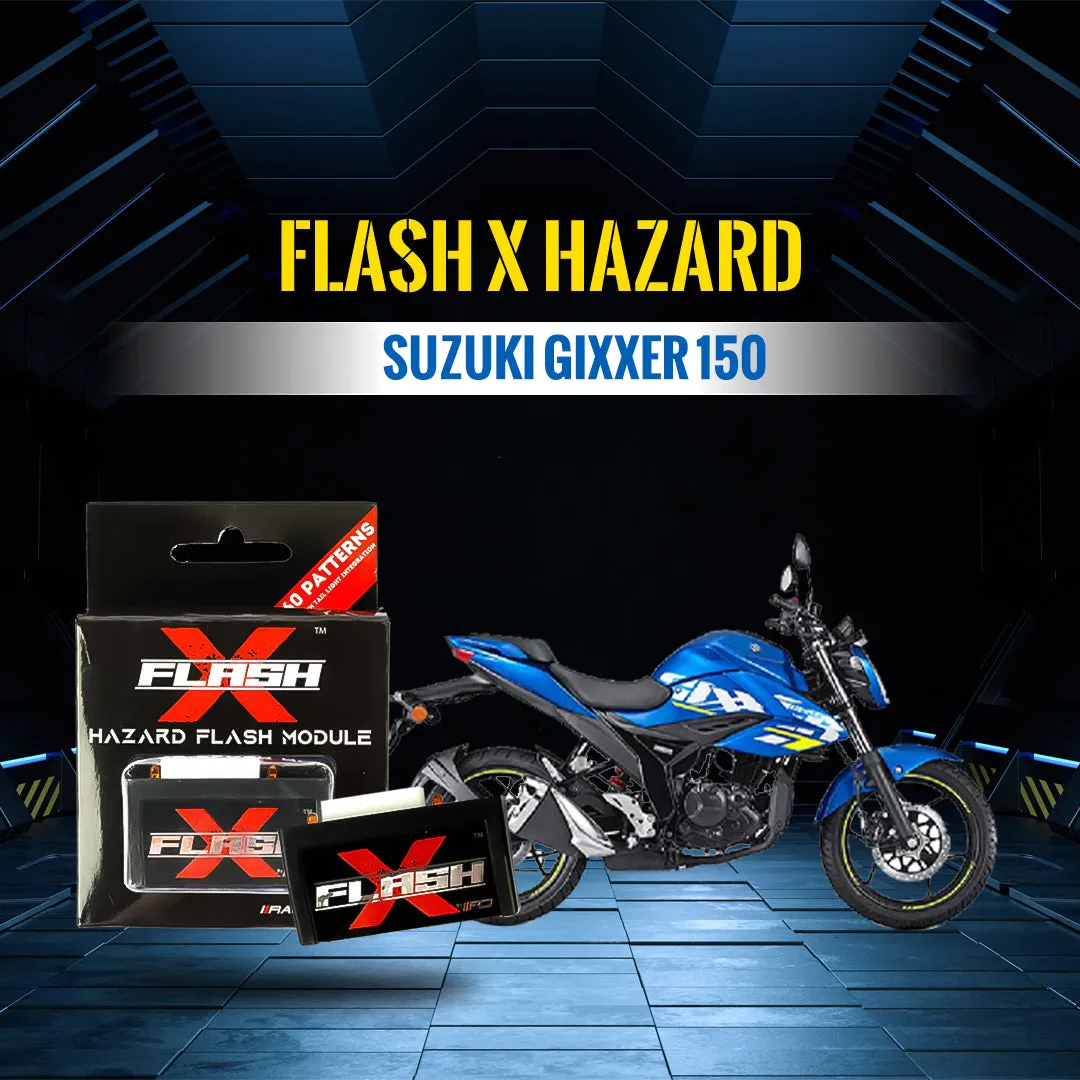 Flash X Hazard For Suzuki Gixxer 150